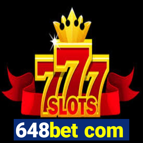 648bet com